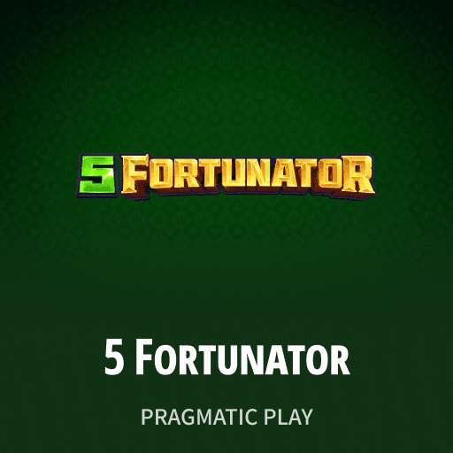 5 Fortunator