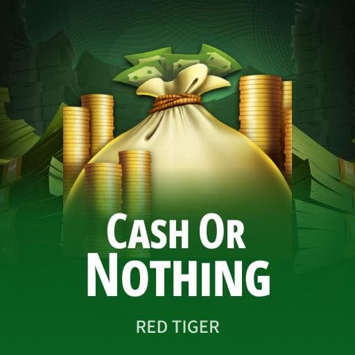 Cash Or Nothing