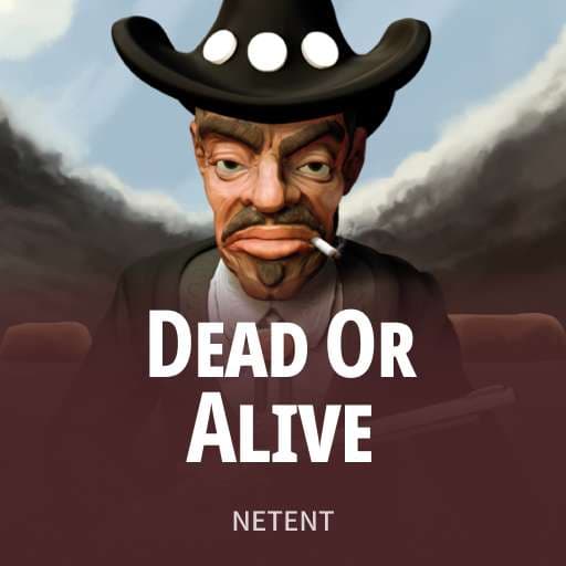 Dead or Alive
