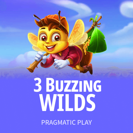 3 Buzzing Wilds
