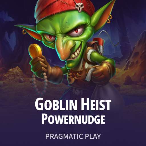 Goblin Heist Powernudge