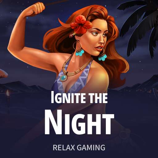 Ignite the Night