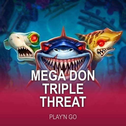 Mega Don Triple Threat