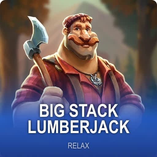 Big Stack Lumberjack